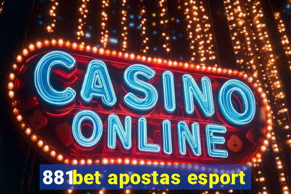 881bet apostas esport